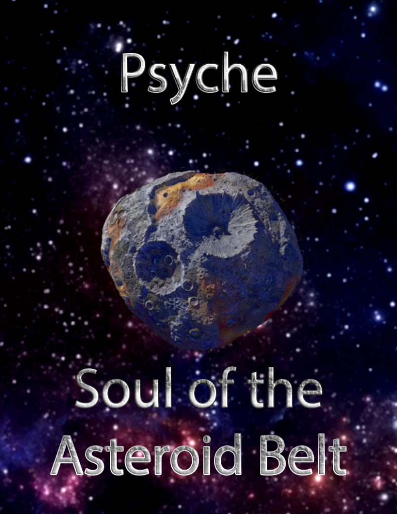 Galaxy background with the psyche asteroid in the middle and above it says "Psyche" and below the asteroid says "Soul of the Asteroid Belt"