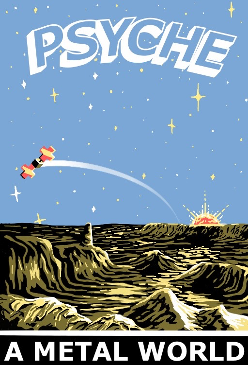 This piece depicts the view from the surface of the Psyche asteroid as a satellite flies overhead. The sun is seen above the horizon, casting huge shadows and powerful highlights on the surface of the asteroid. At the top of the poster the word “PSCYHE” is written in bold letters, and at the bottom “A METAL WORLD” is written in similar text. The sky is pale blue and the asteroid is depicted in shades of yellow.