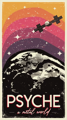 The poster has a large degree of texture, making it feel worn and aged. The colors are that of the Psyche mission itself, beginning at the cool and dark tones of purple and radiating out of the asteroid into a bright and warm yellow. Nearby, a spacecraft hovers in orbit of the asteroid. The asteroid is in the bottom half of the poster with the words 